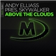 Andy Elliass Pres. Skywalker - Above The Clouds