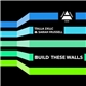 Talla 2XLC & Sarah Russell - Build These Walls