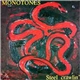 Monotones - Steel Crawlin'