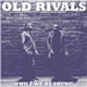 Old Rivals - While We're Young
