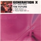 Generation X feat Dina Vass - The Future