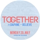 Together ft. Daphne - Believe (Radio Mix)
