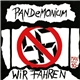 Pandemonium - Wir Fahren Gegen Dreck
