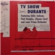 Jimmy Durante Featuring Eddie Jackson , Paul Douglas , Lilyann Carol And Louis Prima Orchestra - TV Show