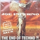 Joe Inferno - The End Of Techno ?!