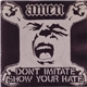 Amen - Dont Imitate Show Your Hate