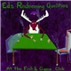 Ed's Redeeming Qualities - At The Fish & Game Club