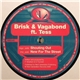 Brisk & Vagabond ft. Tess - Shouting Out / New For The Street