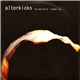 Alterkicks - Do Everything I Taught You
