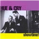 Hue & Cry - Showtime!