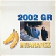 2002 GR - Μπανάνες