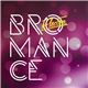 Electro Bromance - Electro Bromance