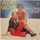 Velvet Glove - Sing A Song Of Love