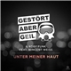 Gestört aber GeiL & Koby Funk Feat. Wincent Weiss - Unter Meiner Haut