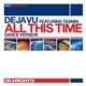 Deja Vu Featuring Tasmin - All This Time (Dance Version)