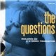The Questions - Building On A Strong Foundation