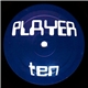Player - Player Ten