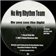 Nu Nrg Rhythm Team - Do You See The Light