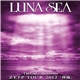LUNA SEA - The End Of The Dream Zepp Tour 2012 「降臨」