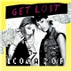 Icona Pop - Get Lost