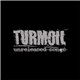 Turmoil - Unreleased Songs