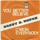 Donny B. Waugh - You Better Believe / C'Mon Everybody