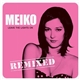 Meiko - Leave The Lights On (Remixed)