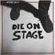 Hostage Calm - Die On Stage