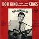 Bob King & The Country Kings - Sing For Laurel Lee