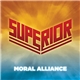 Superior - Moral Alliance