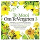 Various - Te Mooi Om Te Vergeten 3
