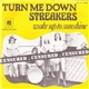 Streakers - Turn Me Down