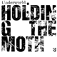 Underworld - Holding The Moth