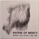 Sisters Of Mercy - When You Don't See Me