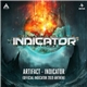 Artifact - Indicator (Official Indicator 2019 Anthem)