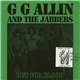 GG Allin And The Jabbers - Out For Blood