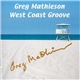 Greg Mathieson - West Coast Groove
