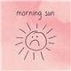 Morning Sun - 2014 Tape