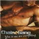 Chain Gang - You To Me Are Everything