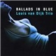 Louis Van Dijk Trio - Ballads In Blue