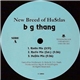 New Breed Of Hu$tlas - B G Thang