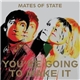 Mates Of State - You're Going To Make It