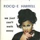 Rocq-e Harrell - We Just Can't Walk Away