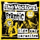 The Vectors / Frantic - Pigs And Parasites
