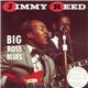 Jimmy Reed - Big Boss Blues