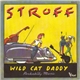 Stroff - Wild Cat Daddy