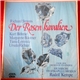 Richard Strauss – Kurt Böhme, Margarete Bäumer, Tiana Lemnitz, Ursula Richter - Der Rosen Kavalier = El Caballero De La Rosa