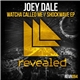 Joey Dale - Watcha Called Me / Shockwave EP