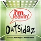 Outsidaz Featuring Rah Digga & Melanie Blatt - I'm Leavin'