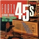 Various - Forty 45's (Classic Tracks From A Legendary British Label)